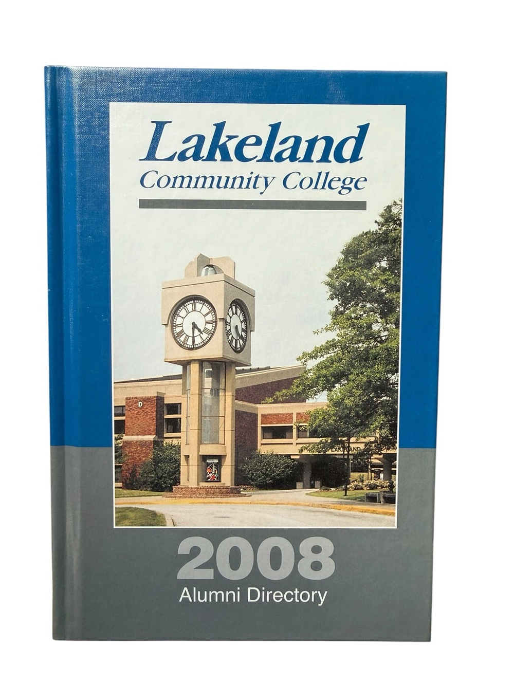 Lakeland Community College 2008 Alumni Directory With Cd ROM Ohio